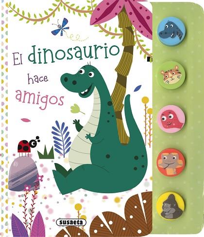 El dinosaurio hace amigos | 9788467793420 | Ediciones, Susaeta | Librería Castillón - Comprar libros online Aragón, Barbastro