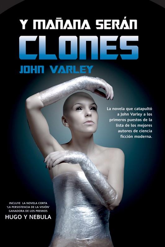 Y mañana serán clones | 9788490180365 | Varley, John | Librería Castillón - Comprar libros online Aragón, Barbastro