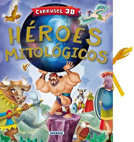 Héroes mitológicos, Carrusel 3D | 9788467758696 | Inaraja, Javier | Librería Castillón - Comprar libros online Aragón, Barbastro