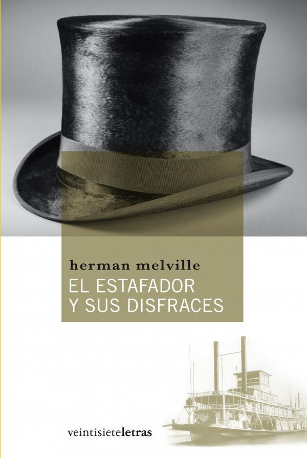 ESTAFADOR Y SUS DIDFRACES, EL | 9788492720149 | MELVILLE, HERMAN | Librería Castillón - Comprar libros online Aragón, Barbastro