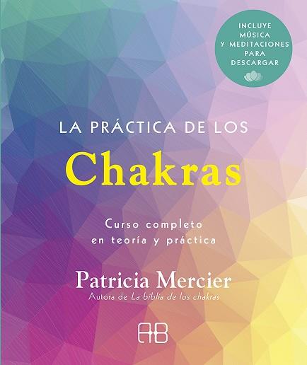 La práctica de los chakras | 9788417851439 | Mercier, Patricia | Librería Castillón - Comprar libros online Aragón, Barbastro