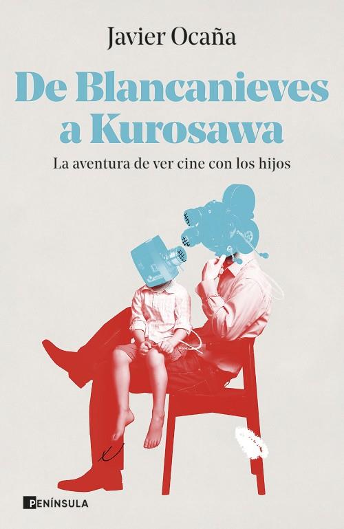 De Blancanieves a Kurosawa | 9788411000291 | Ocaña, Javier | Librería Castillón - Comprar libros online Aragón, Barbastro