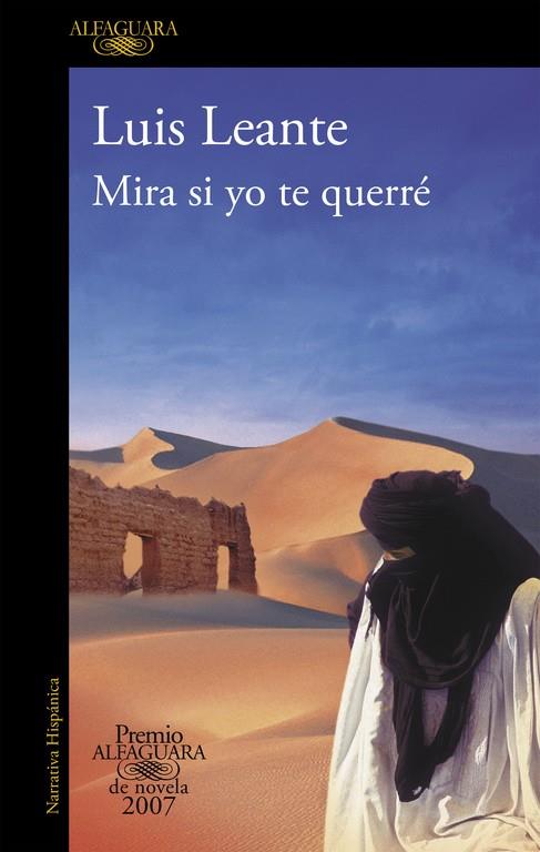 MIRA SI YO TE QUERRE (PREMIO ALFAGUARA 2007) | 9788420471952 | LEANTE, LUIS | Librería Castillón - Comprar libros online Aragón, Barbastro