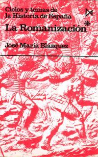 ROMANIZACION, LA (TOMO 1) | 9788470900570 | BLAZQUEZ MARTINEZ, JOSE MARIA | Librería Castillón - Comprar libros online Aragón, Barbastro