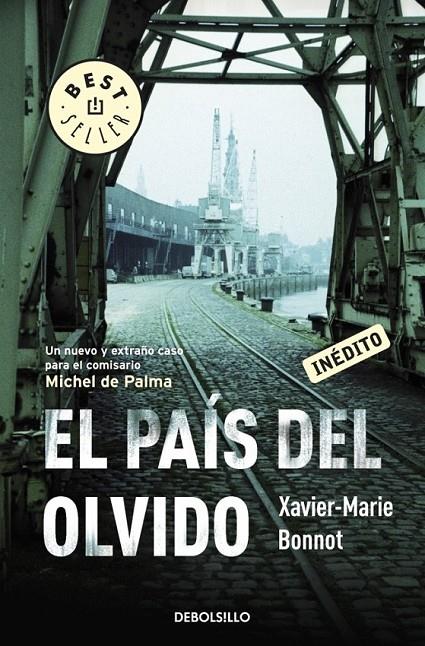 PAÍS DEL OLVIDO, EL | 9788499894737 | BONNOT, XAVIER-MARIE | Librería Castillón - Comprar libros online Aragón, Barbastro