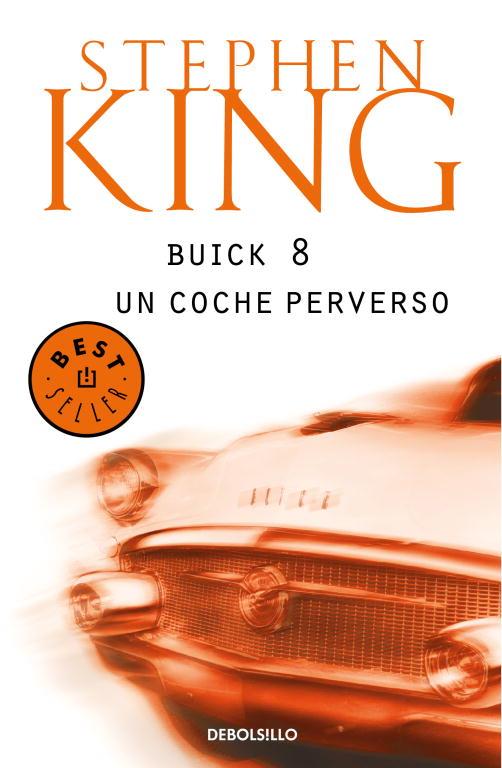 BUICK 8, UN COCHE PERVERSO (DEBOLSILLO) | 9788497930840 | Stephen King | Librería Castillón - Comprar libros online Aragón, Barbastro