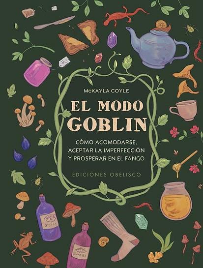 El modo Goblin | 9788411722070 | Coyle, McKayla | Librería Castillón - Comprar libros online Aragón, Barbastro