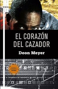 CORAZON DEL CAZADOR, EL | 9788498675016 | MEYER, DEON | Librería Castillón - Comprar libros online Aragón, Barbastro