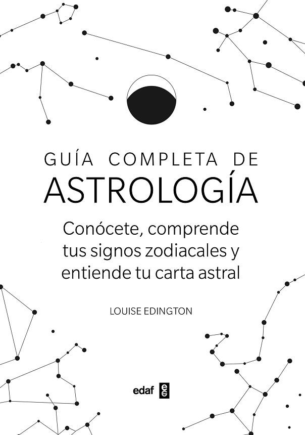 Guía completa de Astrología | 9788441441583 | Edington, Louise | Librería Castillón - Comprar libros online Aragón, Barbastro