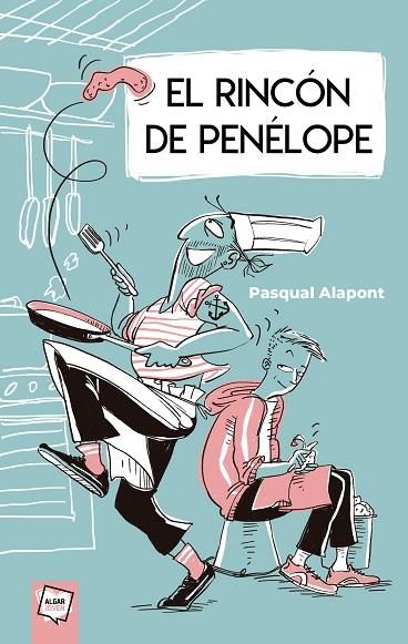 El Rincón de Penélope | 9788491425175 | Alapont, Pasqual | Librería Castillón - Comprar libros online Aragón, Barbastro