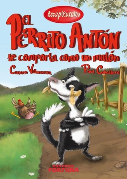 El perrito Antón se comporta como un matón | 9788494020230 | Villanueva Rivero, Carmen | Librería Castillón - Comprar libros online Aragón, Barbastro