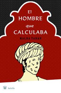 HOMBRE QUE CALCULABA, EL | 9788498670677 | TAHAN, MALBA | Librería Castillón - Comprar libros online Aragón, Barbastro