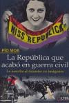 REPUBLICA QUE ACABO EN GUERRA CIVIL, LA | 9788489779945 | MOA, PIO | Librería Castillón - Comprar libros online Aragón, Barbastro