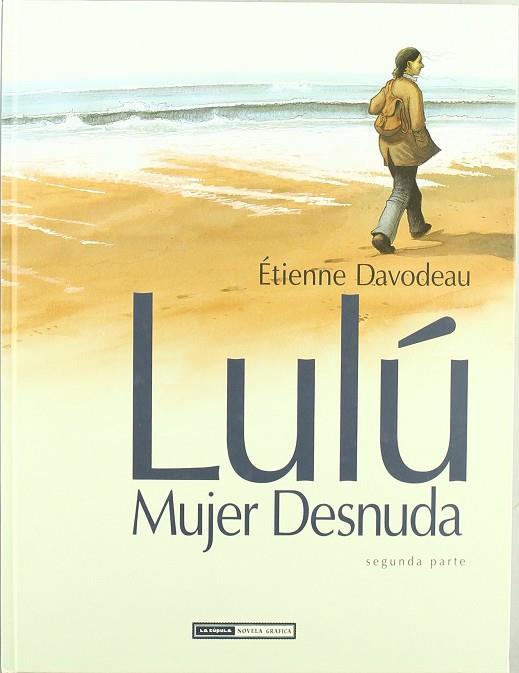 LULU MUJER DESNUDA 02 | 9788478339044 | DAVODEAU, ETIENNE | Librería Castillón - Comprar libros online Aragón, Barbastro