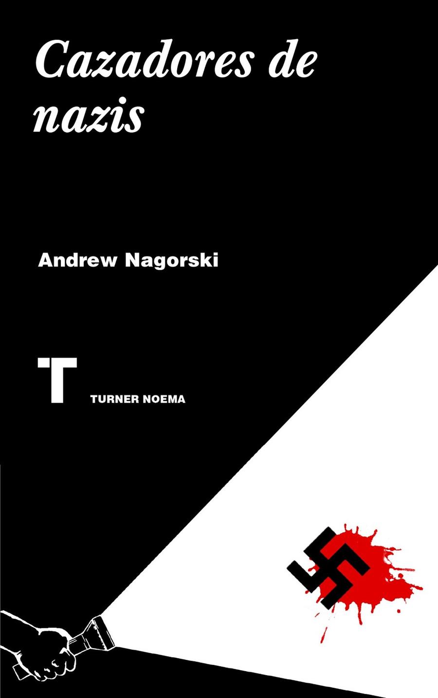 Cazadores de nazis | 9788416354139 | Nagorski, Andrew | Librería Castillón - Comprar libros online Aragón, Barbastro