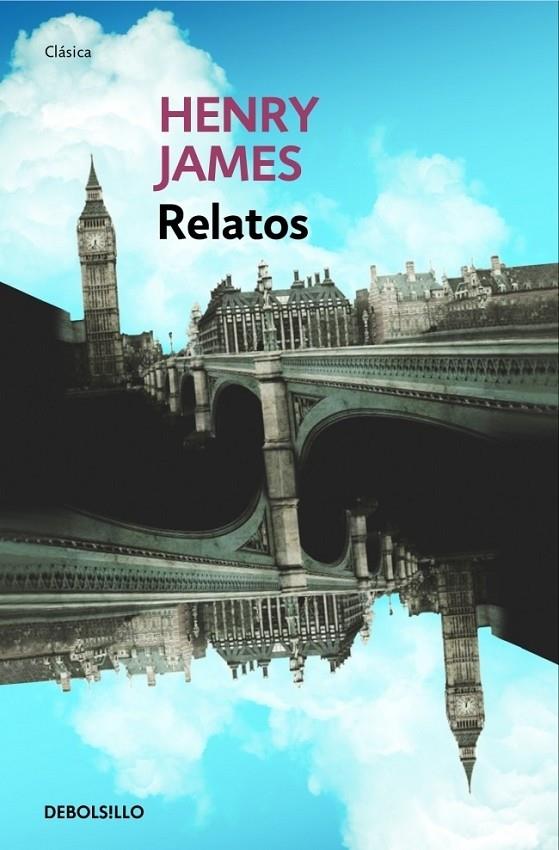 RELATOS | 9788499893938 | JAMES, HENRY | Librería Castillón - Comprar libros online Aragón, Barbastro