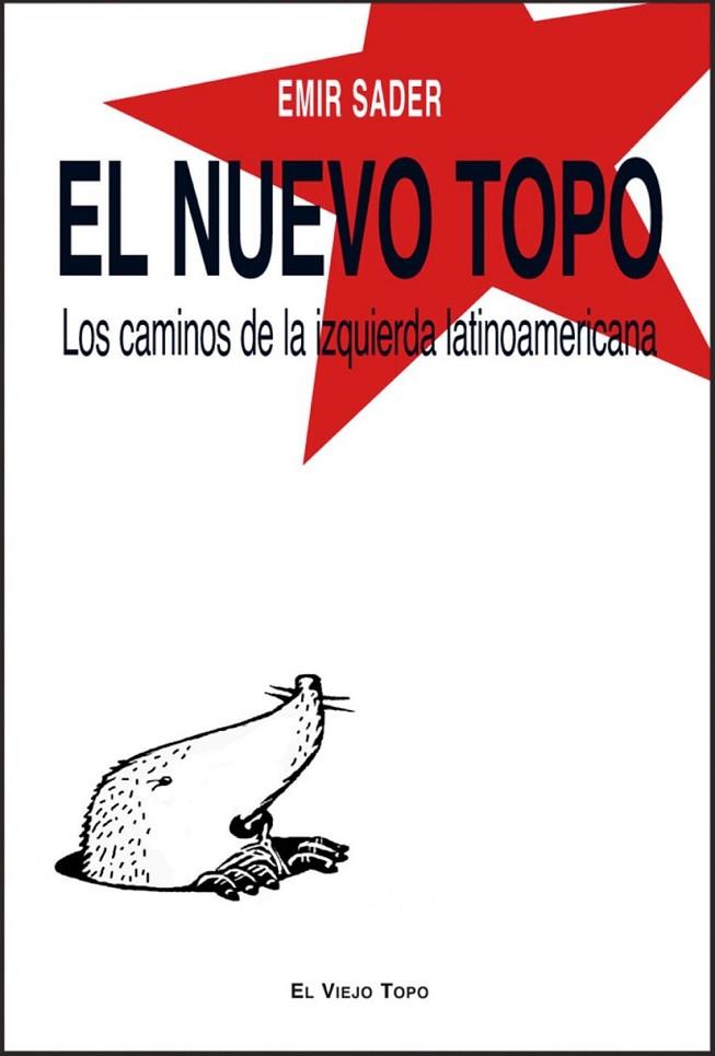 NUEVO TOPO, EL | 9788492616688 | SADER, EMIR | Librería Castillón - Comprar libros online Aragón, Barbastro