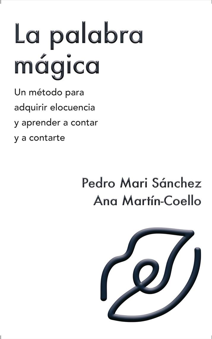 La palabra mágica | 9788412273861 | Sánchez, Pedro María / Martín-Coello, Ana | Librería Castillón - Comprar libros online Aragón, Barbastro