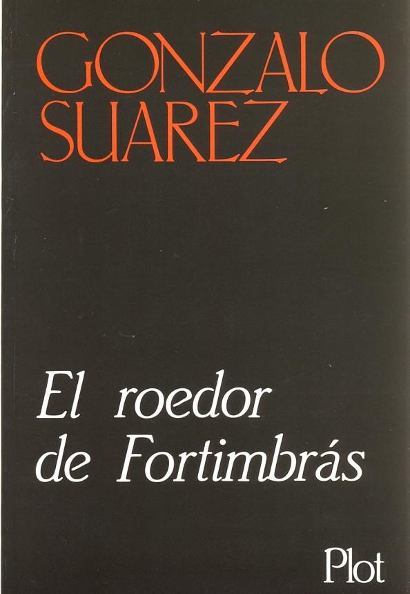 El roedor de Fortimbrás | 9788486702052 | Suárez, Gonzalo | Librería Castillón - Comprar libros online Aragón, Barbastro