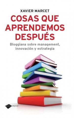 COSAS QUE APRENDEMOS DESPUÉS | 9788496981898 | MARCET, XAVIER | Librería Castillón - Comprar libros online Aragón, Barbastro