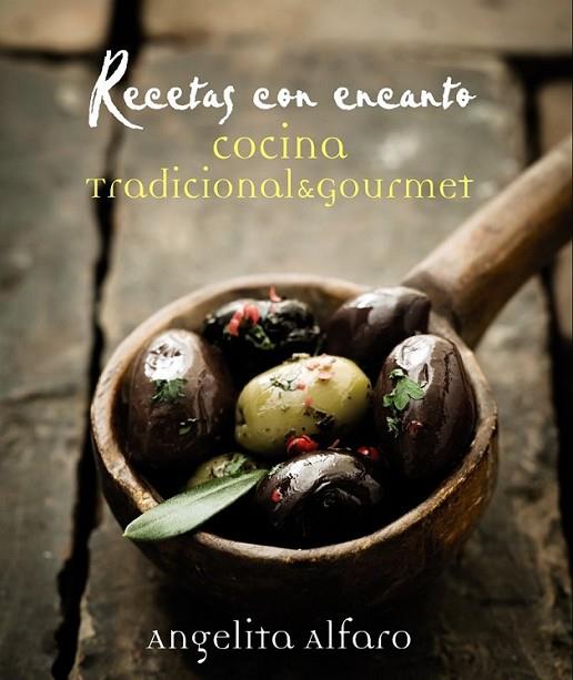 Recetas con encanto | 9788441534575 | Alfaro Vidorreta, Angelita | Librería Castillón - Comprar libros online Aragón, Barbastro