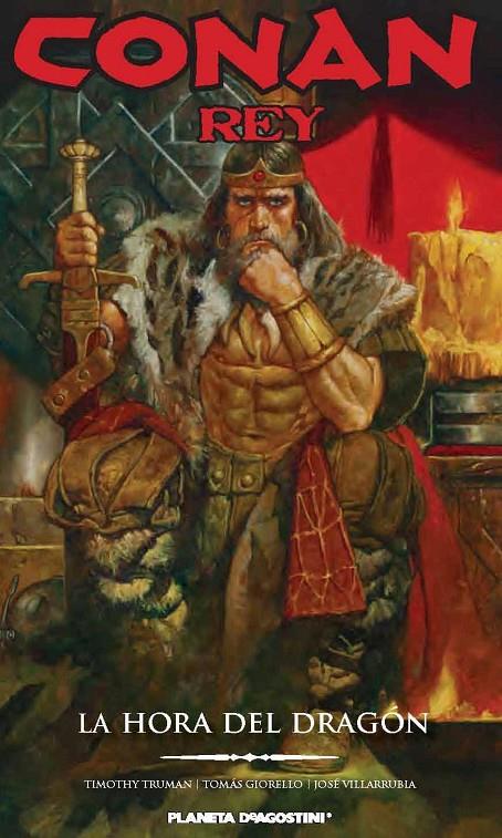 Conan Rey La hora del dragón | 9788416051298 | Giorello, Tomas/Villarrubia, José/Truman, Timothy | Librería Castillón - Comprar libros online Aragón, Barbastro