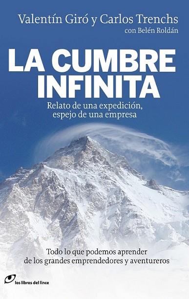 CUMBRE INFINITA, LA | 9788415070115 | GIRÓ, VALENTÍN; TRENCHS, CARLOS | Librería Castillón - Comprar libros online Aragón, Barbastro