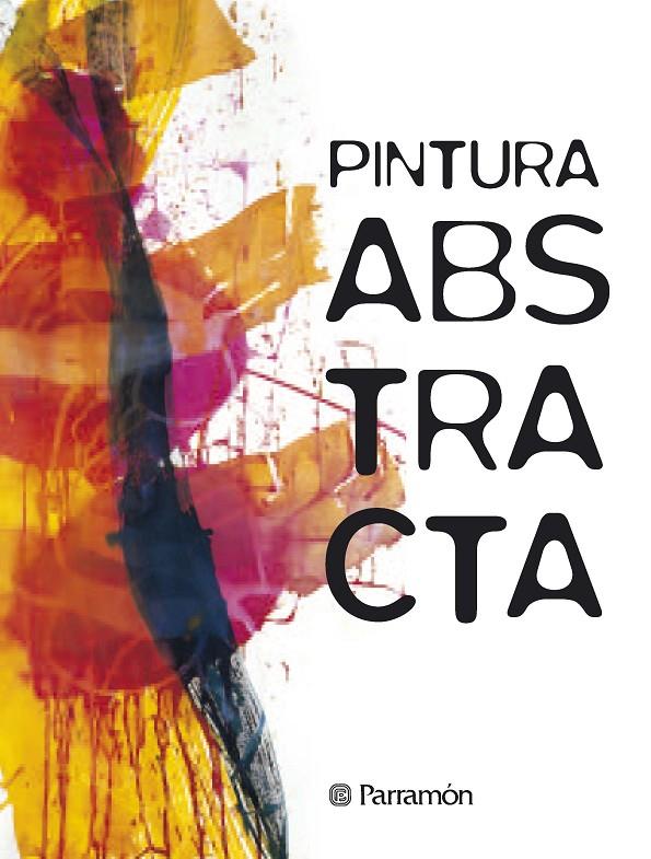 Pintura abstracta | 9788434205116 | Martín Roig, Gabriel | Librería Castillón - Comprar libros online Aragón, Barbastro