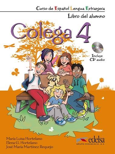 Colega 4 - pack alumno + ejercicios + CD audio | 9788477119821 | González Hortelano, Elena / Hortelano Ortega, María Luisa | Librería Castillón - Comprar libros online Aragón, Barbastro