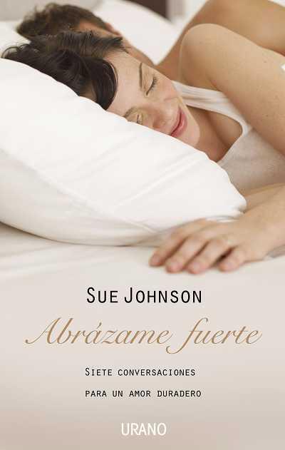 ABRAZAME FUERTE | 9788479536947 | JOHNSON, SUE | Librería Castillón - Comprar libros online Aragón, Barbastro