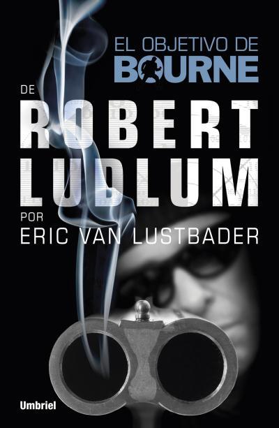 El objetivo de Bourne | 9788492915378 | Van Lustbader, Eric | Librería Castillón - Comprar libros online Aragón, Barbastro