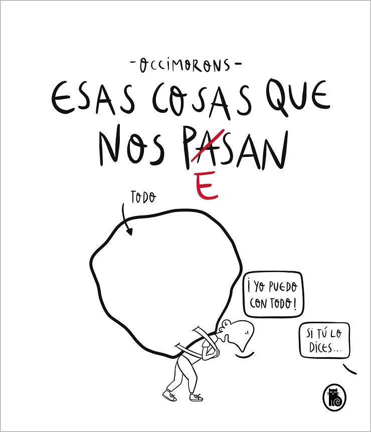 Esas cosas que nos pesan | 9788402426185 | Pablo R. Coca (@occimorons) | Librería Castillón - Comprar libros online Aragón, Barbastro