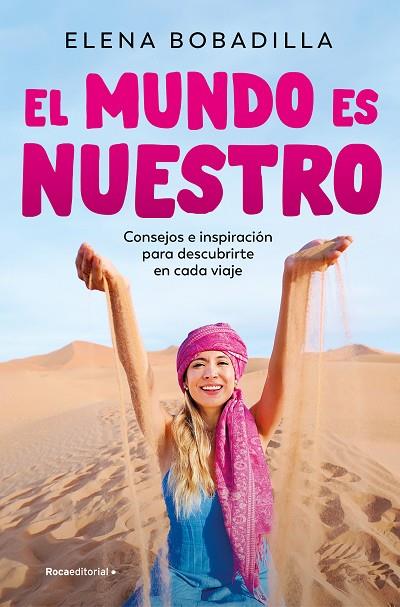 El mundo es nuestro | 9788419965073 | Bobadilla, Elena | Librería Castillón - Comprar libros online Aragón, Barbastro