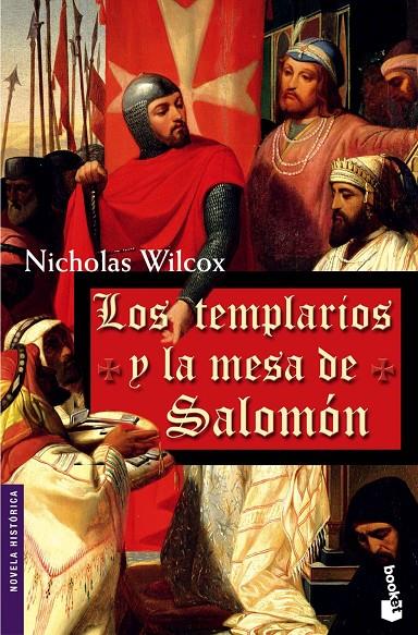 TEMPLARIOS Y LA MESA DE SALOMON, LOS - BOOKET | 9788427031944 | WILCOX, NICHOLAS | Librería Castillón - Comprar libros online Aragón, Barbastro