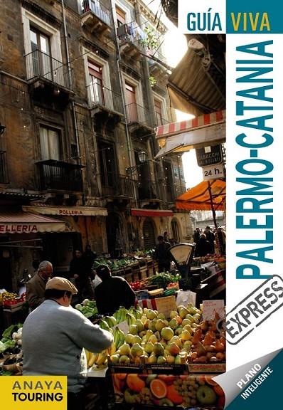 PALERMO-CATANIA - GUÍA VIVA EXPRESS | 9788499352688 | CABRERA, DAVID | Librería Castillón - Comprar libros online Aragón, Barbastro