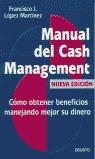 MANUAL CASH MANAGEMENT | 9788423420179 | LOPEZ MARTINEZ, F.J. | Librería Castillón - Comprar libros online Aragón, Barbastro