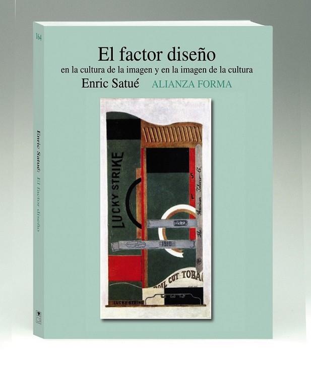 FACTOR DISEÑO, EL | 9788420651262 | SATUÉ, ENRIC | Librería Castillón - Comprar libros online Aragón, Barbastro