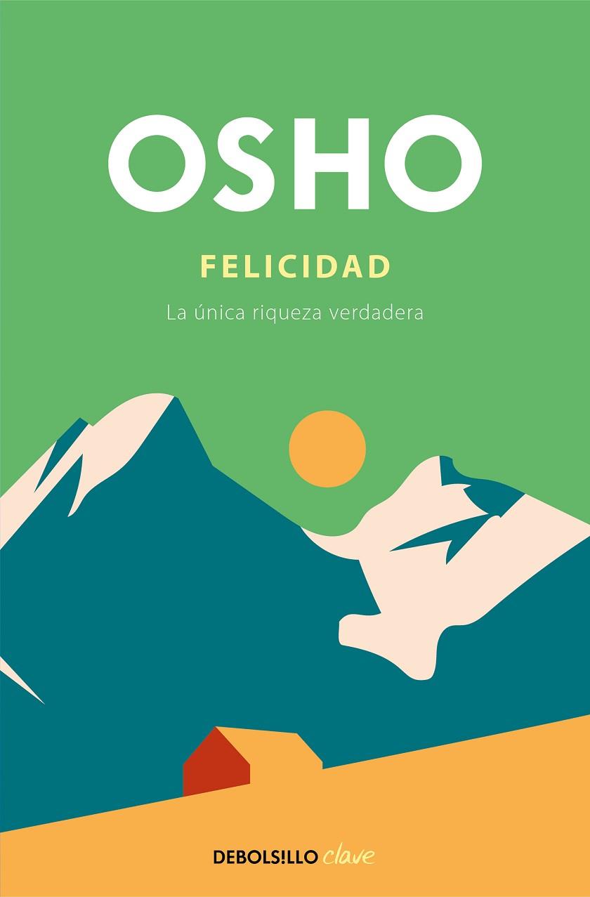 Felicidad | 9788466372473 | Osho | Librería Castillón - Comprar libros online Aragón, Barbastro