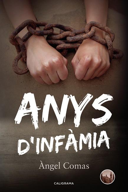 Anys d'infàmia | 9788417505073 | Comas, Àngel | Librería Castillón - Comprar libros online Aragón, Barbastro