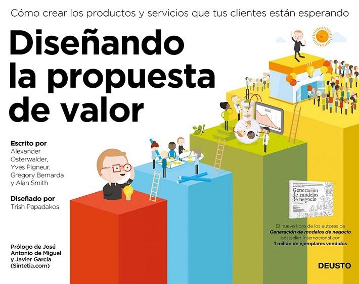 Diseñando la propuesta de valor | 9788423419517 | Alexander Osterwalder/Yves Pigneur/Alan Smith/Gregory Bernarda | Librería Castillón - Comprar libros online Aragón, Barbastro