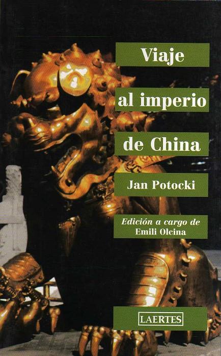 VIAJE AL IMPERIO DE CHINA | 9788475843049 | POTOCKI, JAN | Librería Castillón - Comprar libros online Aragón, Barbastro