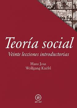 Teoría social | 9788446042846 | Joas, Hans / Knöbl, Wolfgang | Librería Castillón - Comprar libros online Aragón, Barbastro