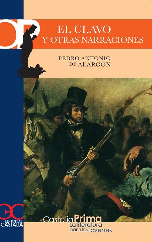 CLAVO Y OTRAS NARRACIONES, EL | 9788497401678 | DE ALARCON, PEDRO ANTONIO | Librería Castillón - Comprar libros online Aragón, Barbastro