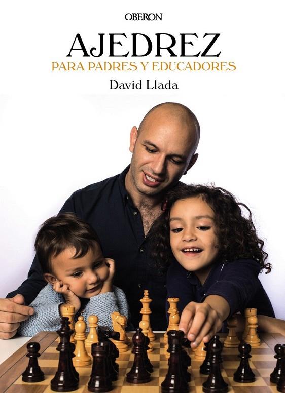 Ajedrez para padres y educadores | 9788441538290 | Llada Fernández, David | Librería Castillón - Comprar libros online Aragón, Barbastro