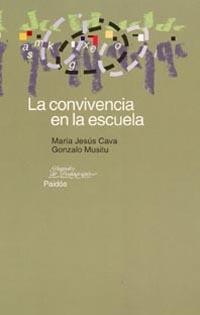 CONVIVENCIA EN LA ESCUELA, LA | 9788449313035 | CAVA, MARIA JESUS; MASITU, GONZALO | Librería Castillón - Comprar libros online Aragón, Barbastro