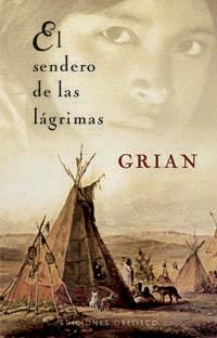 SENDERO DE LAS LAGRIMAS, EL | 9788497774222 | GRIAN | Librería Castillón - Comprar libros online Aragón, Barbastro