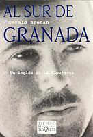 AL SUR DE GRANADA | 9788483108963 | BRENAN, GERALD | Librería Castillón - Comprar libros online Aragón, Barbastro