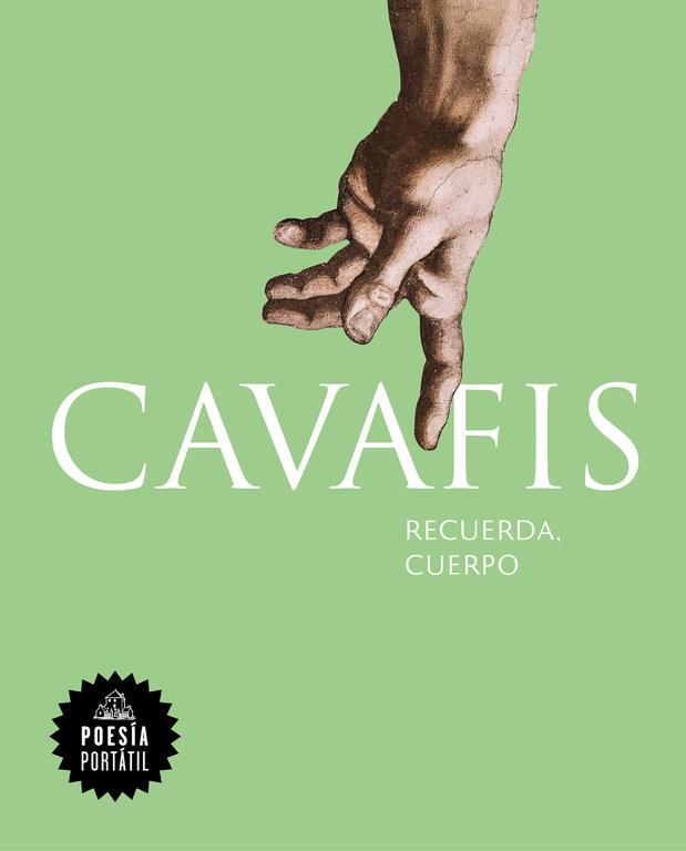 Recuerda, cuerpo | 9788439734635 | Cavafis, Constantinos | Librería Castillón - Comprar libros online Aragón, Barbastro