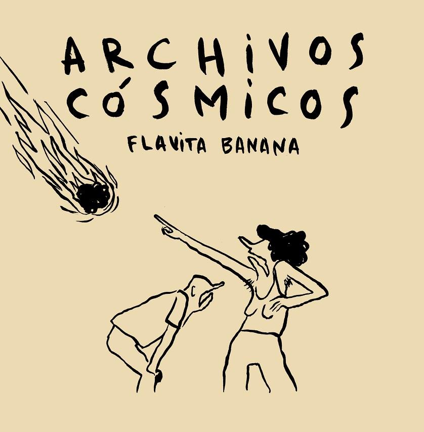 Archivos cósmicos | 9788417575175 | Flavita Banana | Librería Castillón - Comprar libros online Aragón, Barbastro