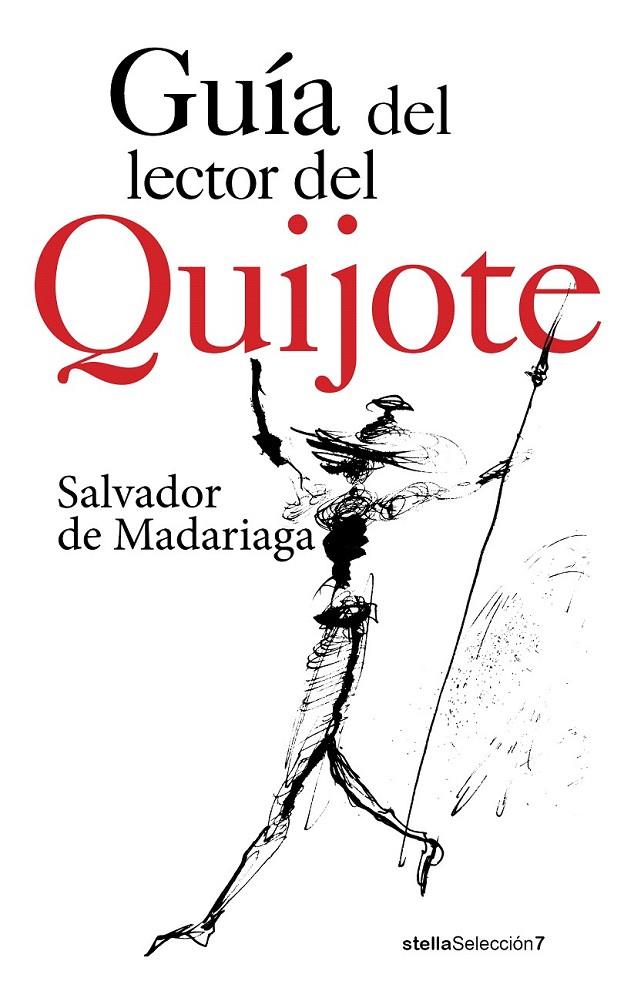 Guía del lector del Quijote | 9788416541416 | De Madariaga y Rojo, Salvador | Librería Castillón - Comprar libros online Aragón, Barbastro